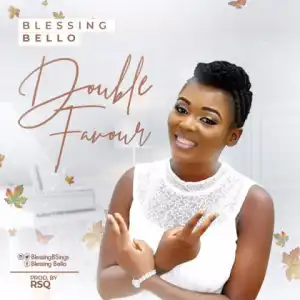 Blessing Bello - Double Favour